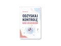 Okładka książki "Odzykaj kontrolę nad jedzeniem" Oli Skwirut. Pomoc w walce z uzależnieniem od jedzenia.