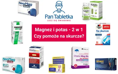Produkty bogate w magnez i potas, takie jak NeoMag, Polomag, Katelin, Doppel Herz, PotazeKMAG, Asparaginian Extra, Chela Mag B6 i Zdrovit Skurcz Plus, pomagają na skurcze.