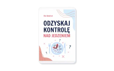 Okładka książki "Odzykaj kontrolę nad jedzeniem" Oli Skwirut. Pomoc w walce z uzależnieniem od jedzenia.