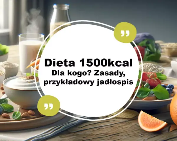 Zdrowe śniadanie i obiad to klucz do sukcesu. Sprawdź przykładowy jadłospis dla diety 1500 kcal.